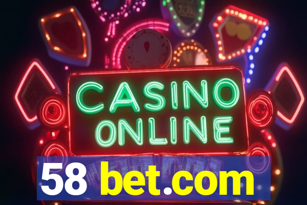 58 bet.com